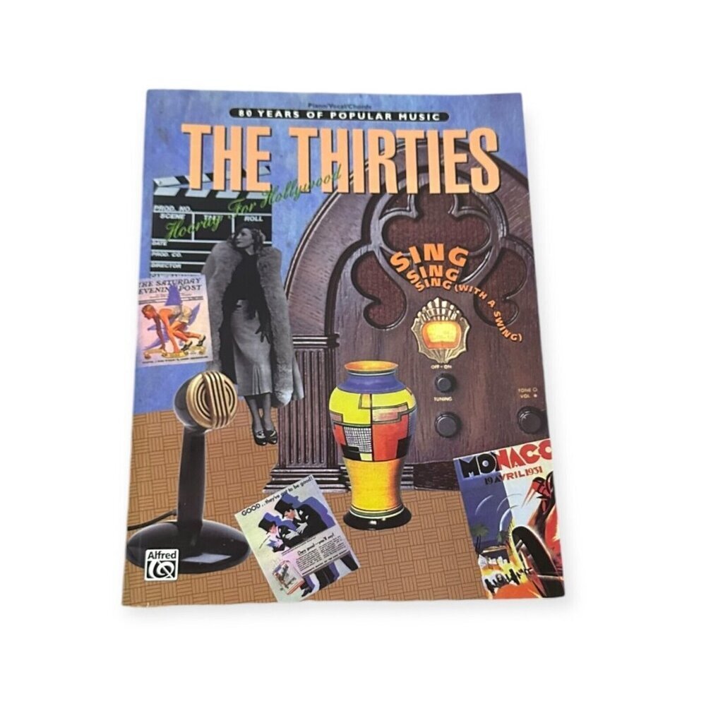 THE THIRTIES,  80 YEARS OF POPULAR MUSIC SHEET MUSIC BOOK